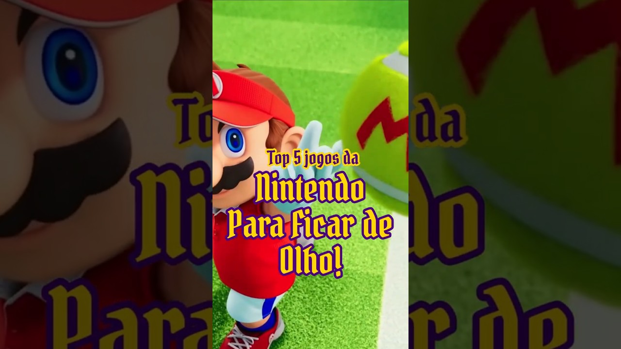 Top 5 Jogos do Nintendo Switch que você precisa ficar de olho