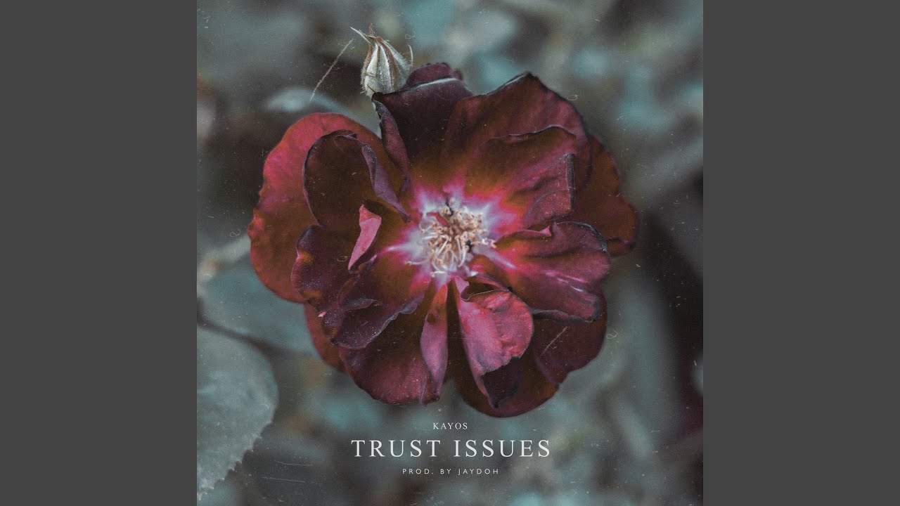 Watch Trust Issues on YouTube Watch Trust Issues on YouTube