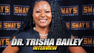 The Inspiring Journey of Dr. Trisha Bailey: From Track Star to Billionaire | SWAY’S UNIVERSE