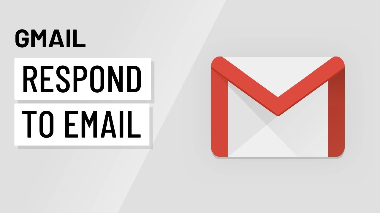 Gmail: Responding to Email