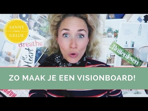 Hoe maak je een vision board? De wet van de aantrekkingskracht | Sanny zoekt Geluk