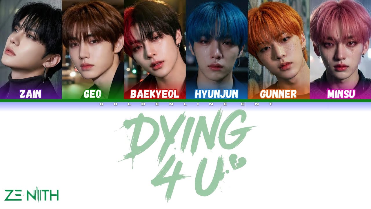 ZE:NITH (제니스) - 'DYING 4 U' Color Coded Lyrics