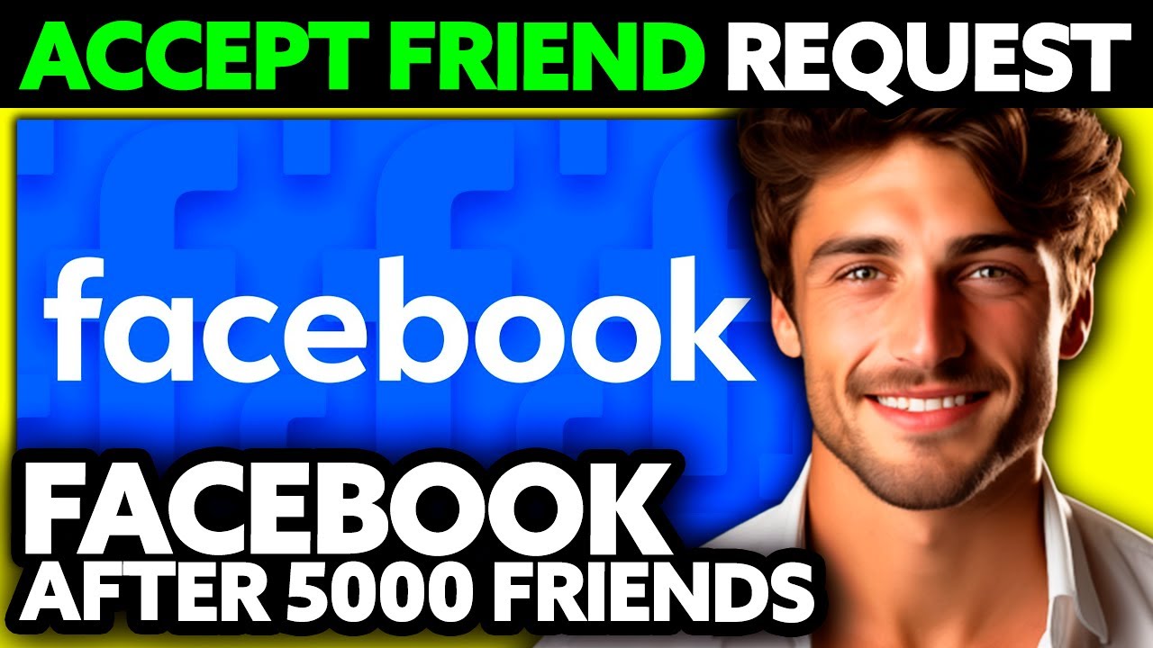 How To Accept Friend Request on Facebook After 5000 Friends (2025 ...