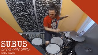 Subus - Слыш работать! (drum cover)