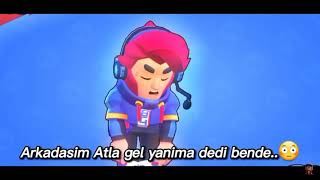 Arkadaşım Atla Gel Yanıma Demiştir