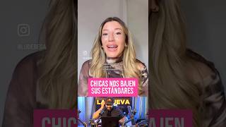 Chicas No Bajen Sus Estándares