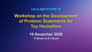 Live Workshop On the Development of Problem  Statements For Toy Hackathon