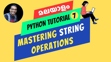 Learn Python String Operations |  Python Malayalam Tutorial #7