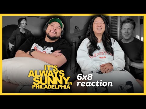 *ALWAYS SUNNY* FIRST TIME REACTION | 6x8 | The Gang Gets a New Member