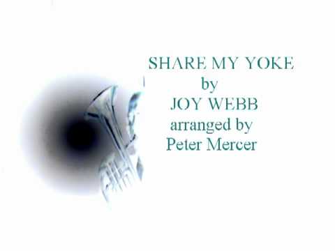Share My Yoke by Joy Webb (Tenor Horn Solo)