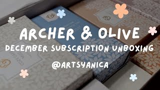 Archer & Olive December Subscription Unboxing | 2022