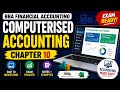 Computerised Accounting in Hindi | Financial Accounting Chapter 10 | BBA Complete Lecture