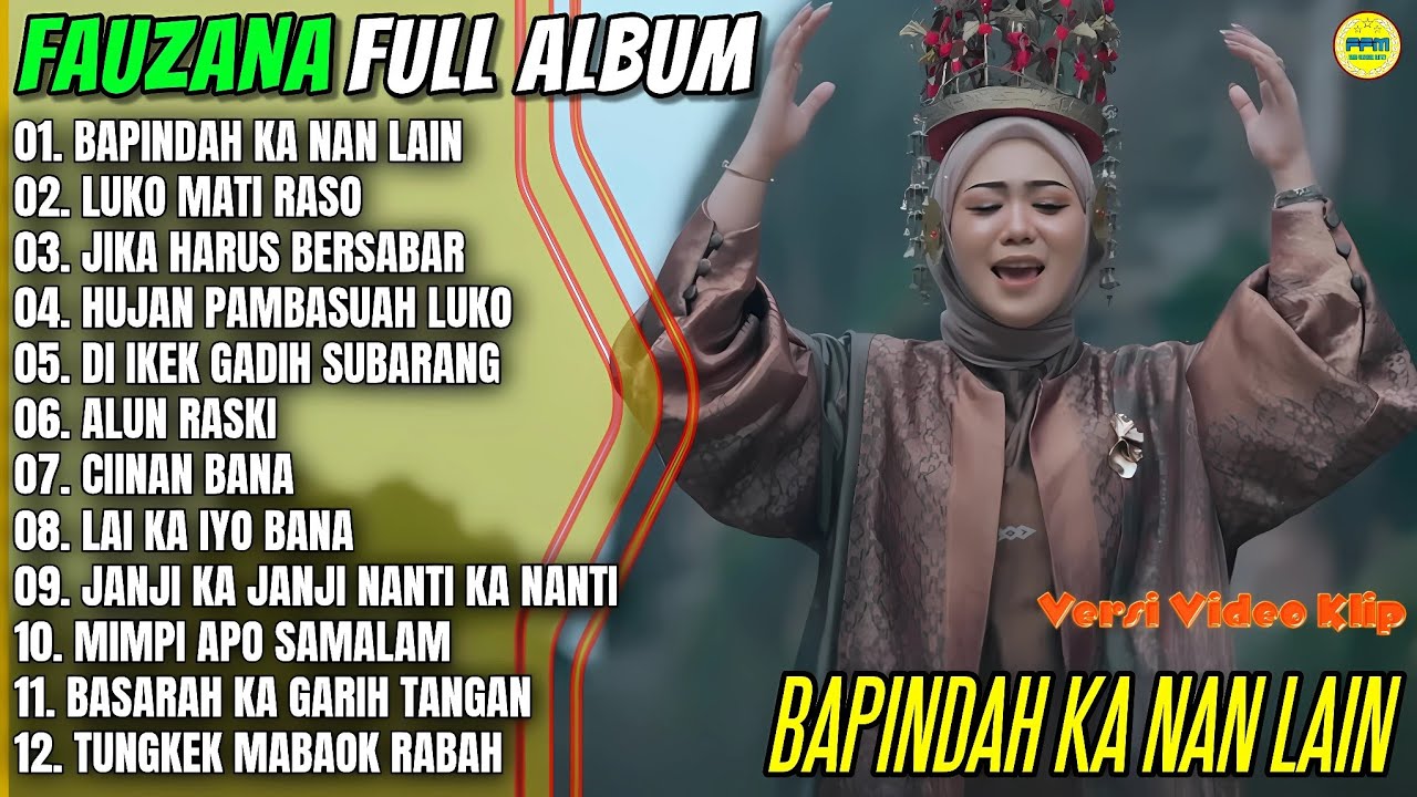 Album Fauzana || BAPINDAH KA NAN LAIN - LUKO MATI RASO - Pop Minang ...