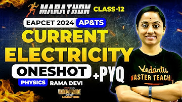 Complete Current Electricity Class 12 🔥  One Shot + PYQs | EAPCET 2024 | AP & TS  Unstoppable EAPCET