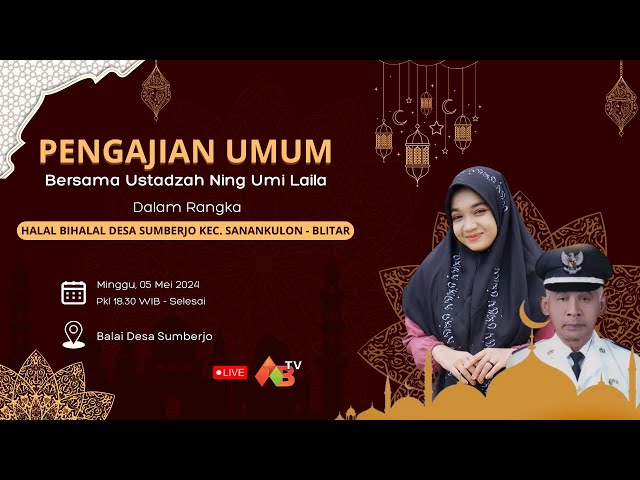 🔴 Pengajian Umum Dalam Rangka Halal Bihalal Desa Sumberjo Bersama Ustz. Ning Umi Laila Dari Surabaya class=