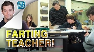 Farting Teacher Hidden Camera | Jack Vale