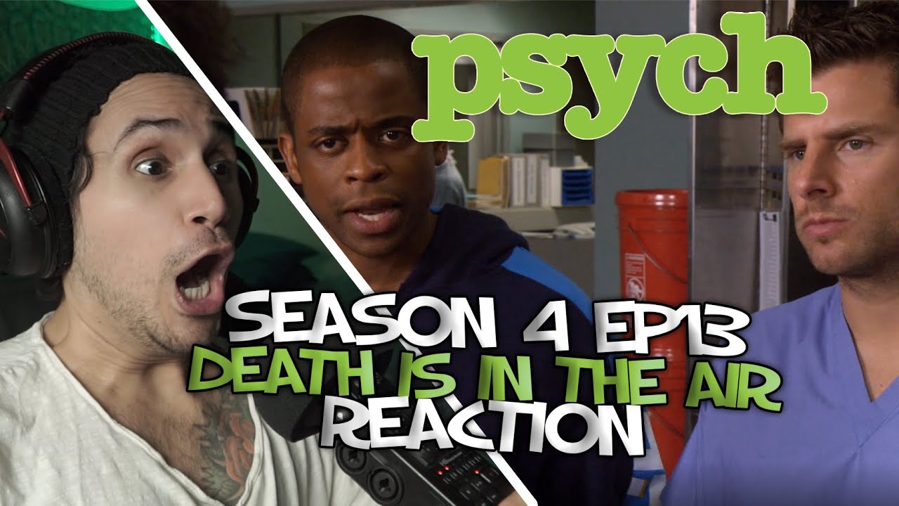 Psych FIRST TIME Reaction | Season 4 Episode 13 | Death Is In The Air ...