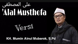 Sholawat 'Alal Musthofa versi H Mu'min   lirik | cover by Fuad Munawar