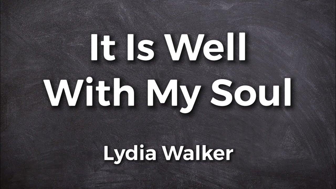 It Is Well With My Soul | Lyric Video | Lydia Walker | Acoustic Hymns with Lyrics | Christian Music It Is Well With My Soul | Lyric Video | Lydia Walker | Acoustic Hymns with Lyrics | Christian Music