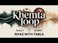 Khemta Loop 135 BPM Scale F Bhajan Ghazal Songs Rhythm Riyazwithtabla