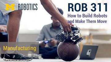 ROB 311 Fall 2022: Manufacturing