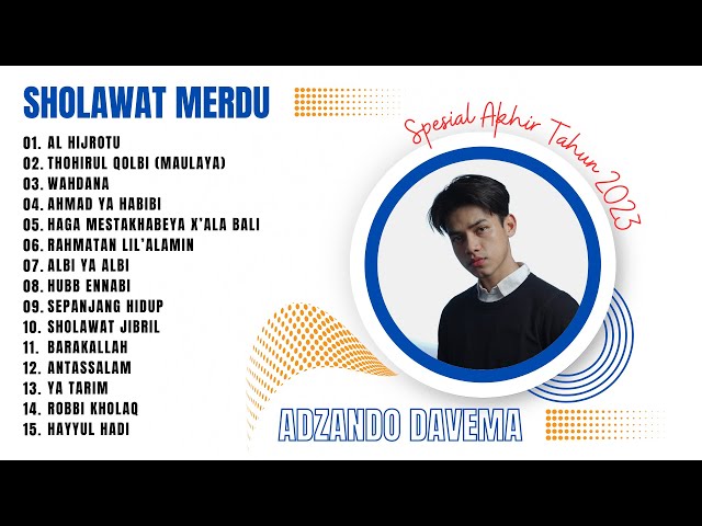 AL HIJROTU - ADZANDO | KUMPULAN COVER LAGU SHOLAWAT ADZANDO DAVEMA SPESIAL AKHIR TAHUN 2023 class=