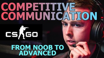 CS:GO Communication Guide: For Competitive Play