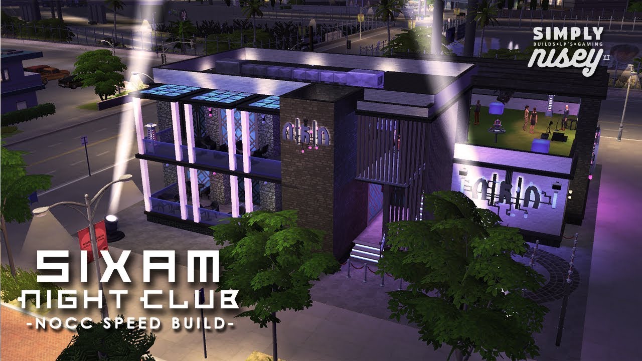 The Sims 4 Speed Build Sixam Night Club Youtube