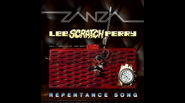ZANZA + Lee Scratch Perry : Repentance Song - Taster#1