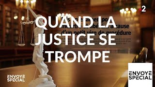 Envoyé spécial. Quand la justice se trompe - 28 mars 2019 (France 2)