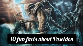 10 fun facts about Poseidon