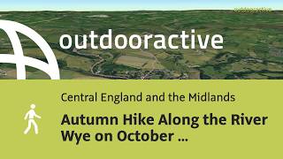 hike in Central England and the Midlands: Autumn Hike Along the River Wye on October 6, 2026