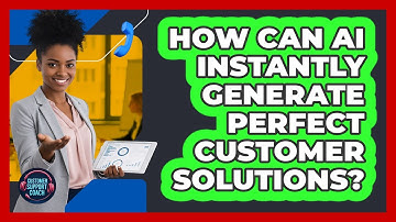 How Can AI Instantly Generate Perfect Customer Solutions? - Customer Support Coach
