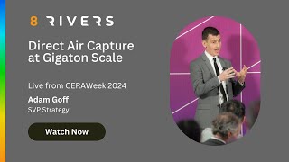 Direct Air Capture at the Gigaton Scale - CERAWeek 2024