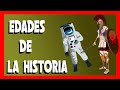 EDADES DE LA HISTORIA 🙉 [Resumen] Línea de TIEMPO 🚀🎮