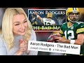 New Zealand Girl Reacts to AARON ROGERS | THE BAD MAN