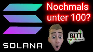 Solana nochmals unter 100!?