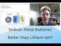 Sodium Metal Battery: Better than Sodium-Ion, Better than Lithium-Ion