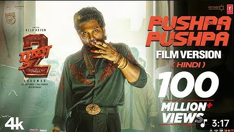 Pushpa Pushpa (Film Version) Hindi|Allu Arjun|Pushpa 2 the Rule|Rashmika |Sukumar |Fahaad F