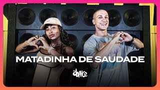 MATADINHA DE SAUDADE - Grupo Menos é Mais part. Xand Avião | FitDance (Coreografia)