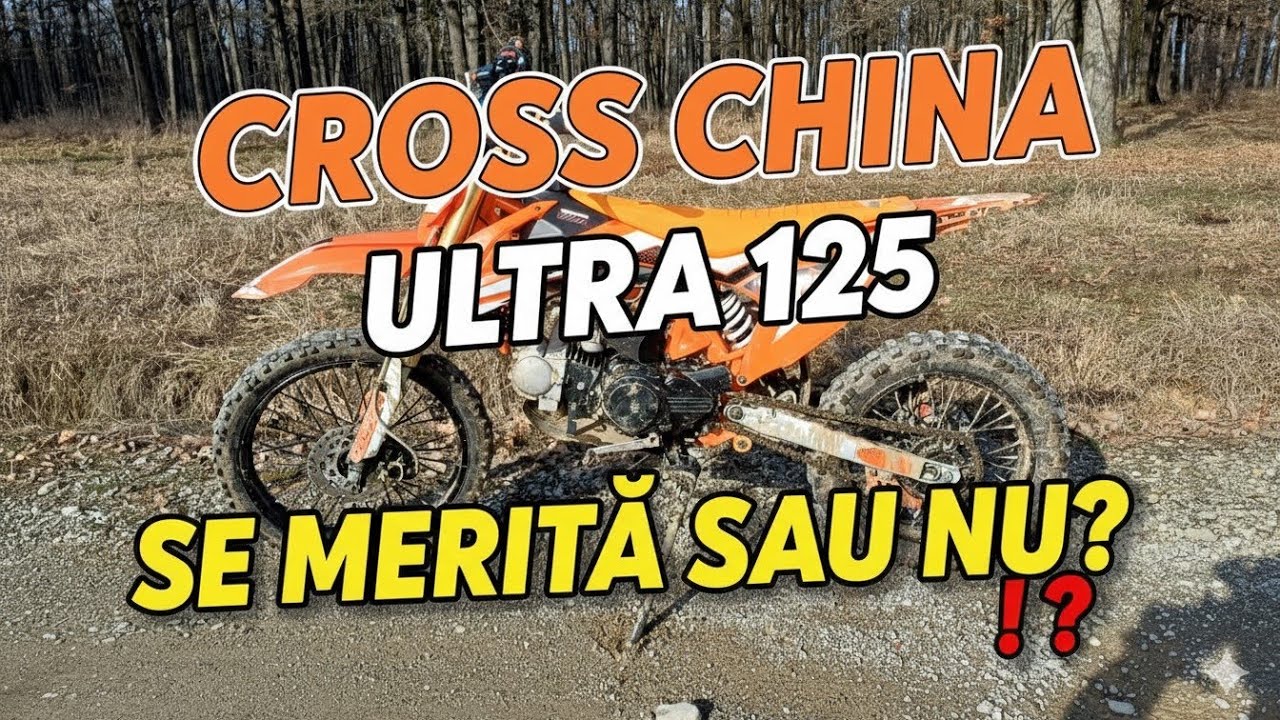 Cross CHINA Ultra 125cc – Se merită sau NU? | Probleme reale + păreri sincere | EnduroVlog#9
