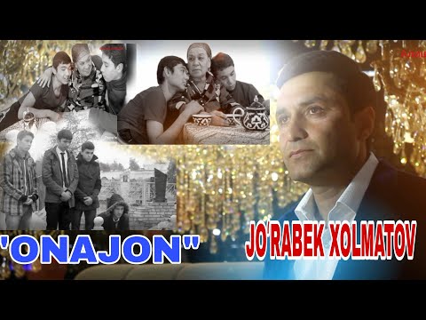 ONAJON — JOʻRABEK XOLMATOV Yangi qoʻshiq Premyerasi