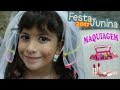 ARRUME-SE COMIGO: Maquiagem e Festa Junina com Maria Clara e JP