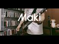 Maki - 愛 ベース 弾いてみた