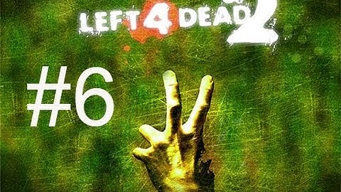 Left 4 Dead 2 Chapter: Passing The Park Walkthrough Part 6 (XBOX 360 /PC /PS3)