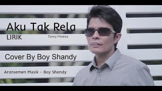 BOY SHANDY - AKU TAK RELA (VIDEO LIRIK)