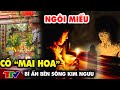 [ TÂM LINH RÙNG RỢN ] Bí ẩn ngôi miếu “cô Mai Hoa” ở Hà Nội