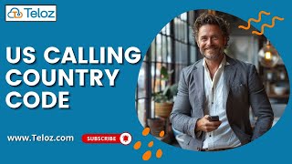 Understanding the US Calling Country Code A Complete Guide | Teloz