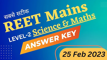REET Mains Level-2 Science & Maths Answer Key | REET Mains Paper Solution | 25 Feb, 2023 2nd Shift |