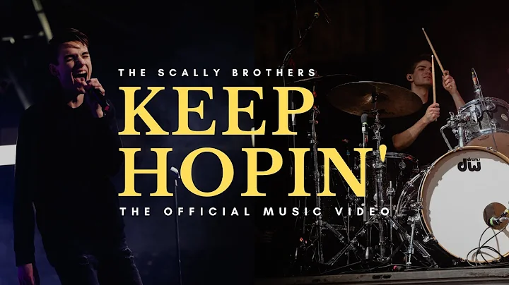 The Scally Brothers- Keep Hopin' (Official Music V...